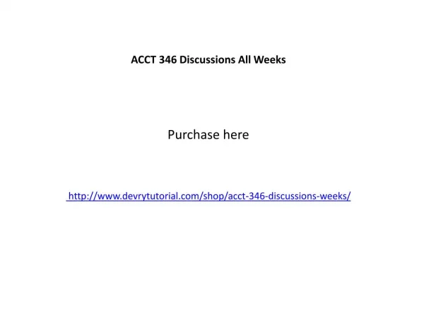 ACCT 346 Discussions All Weeks