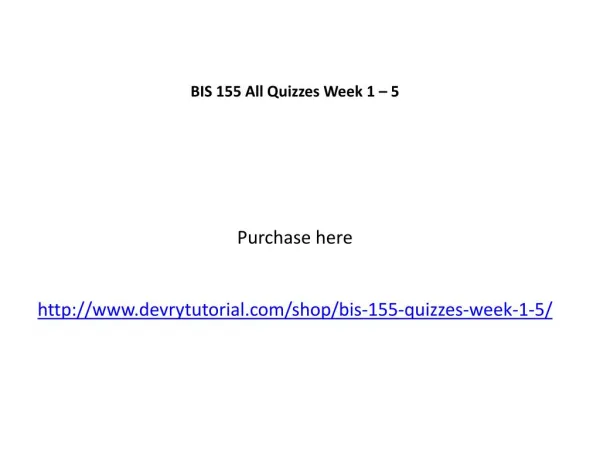 BIS 155 All Quizzes Week 1 – 5