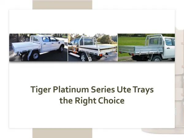 Tiger Platinum Series Ute Trays the Right Choice