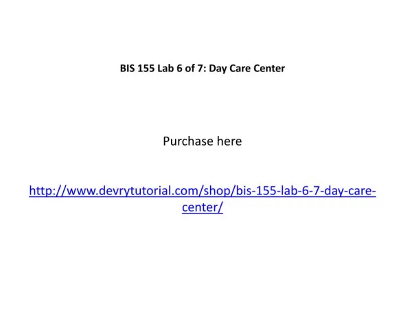 BIS 155 Lab 6 of 7: Day Care Center