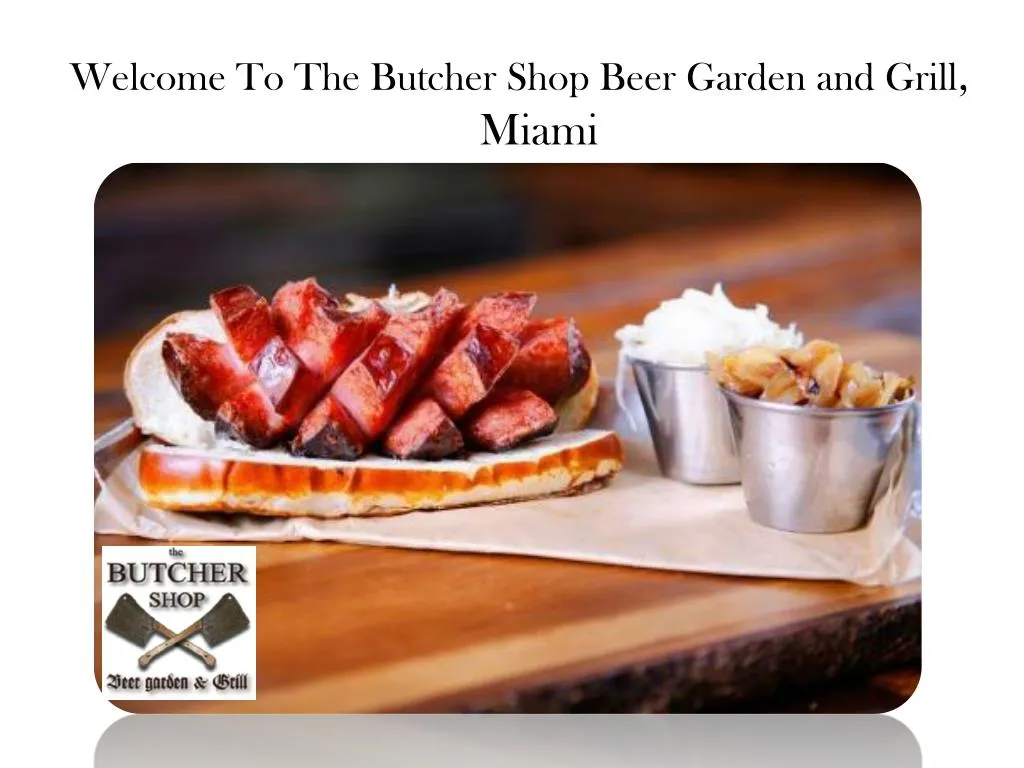 welcome to the butcher shop beer garden and grill
