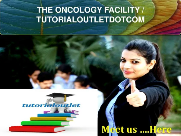 THE ONCOLOGY FACILITY / TUTORIALOUTLETDOTCOM