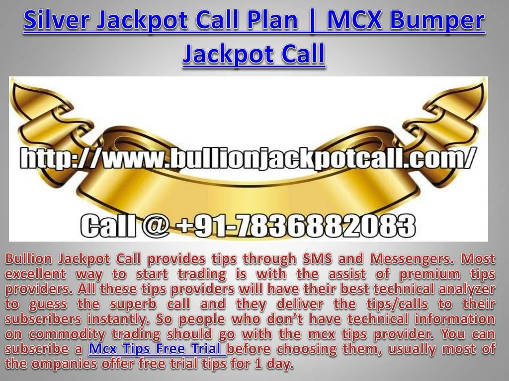 silver jackpot call plan mcx bumper jackpot call