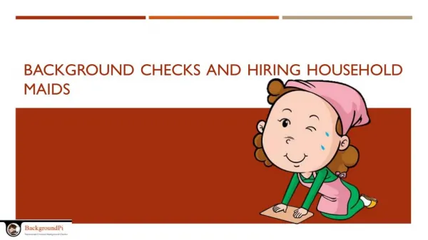 Background Checks and Hiring Household Maids