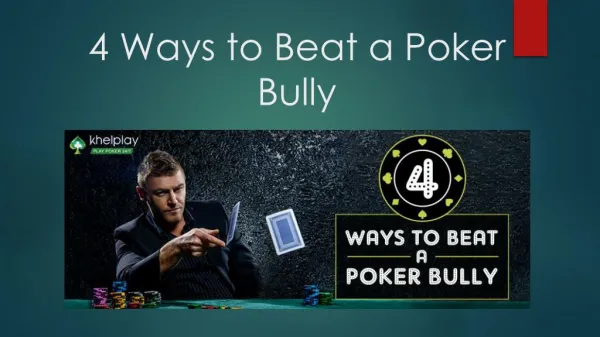 4 Ways to Beat a Poker Bully