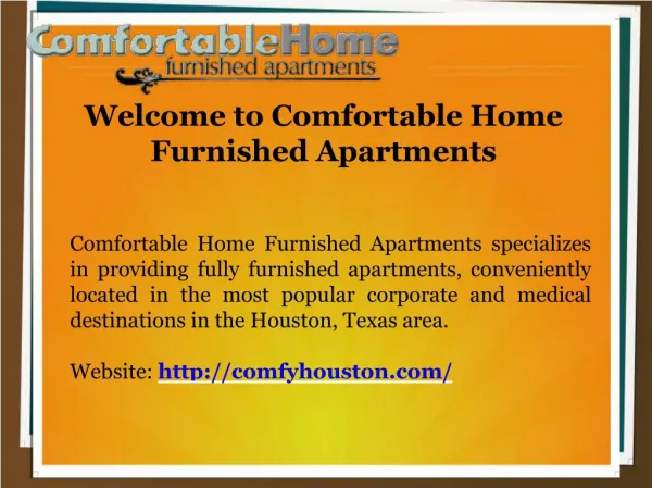 Comfortable home furnished apartments