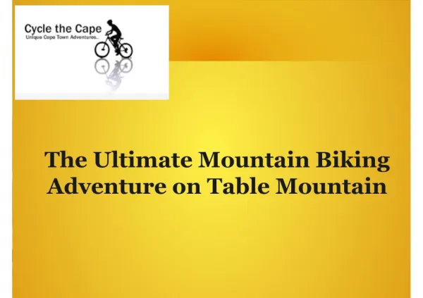 The ultimate mountain biking adventure on table mountain