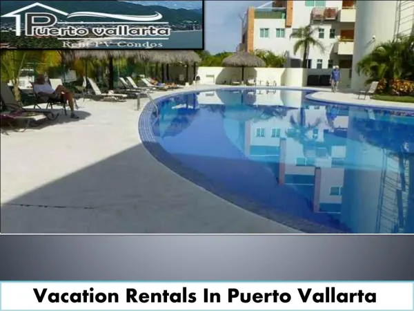  Puerto Vallarta Vacation Rentals | Condos For Rent In Puerto Vallarta