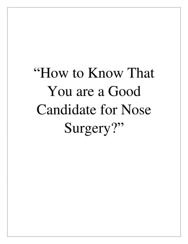 Who are Considered to be Good Candidates to Undergo a Rhinoplasty?