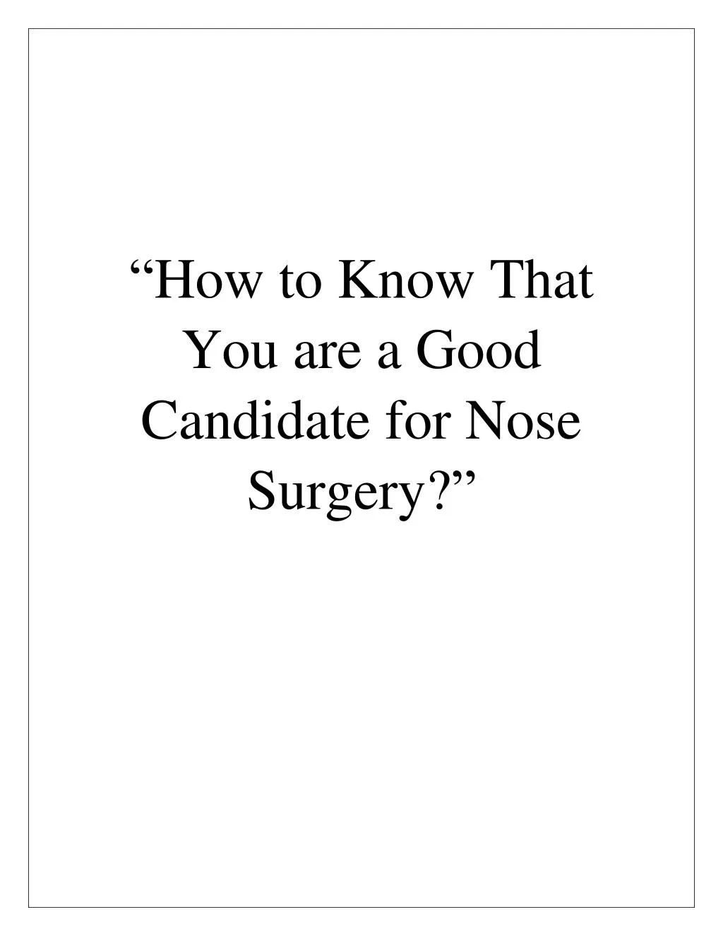 how to know that you are a good candidate