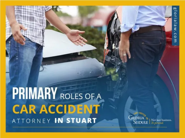 Important Roles of a Car Accident Attorney in Stuart