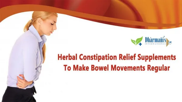 Herbal Constipation Relief Supplements To Make Bowel Movements Regular