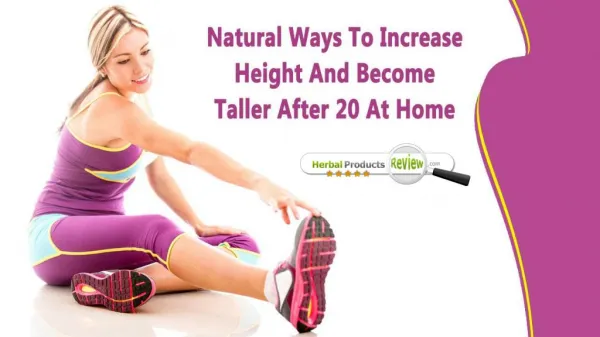 Natural Ways To Increase Height And Become Taller After 20 At Home