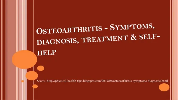 Osteoarthritis - Symptoms, diagnosis, treatment & self-help