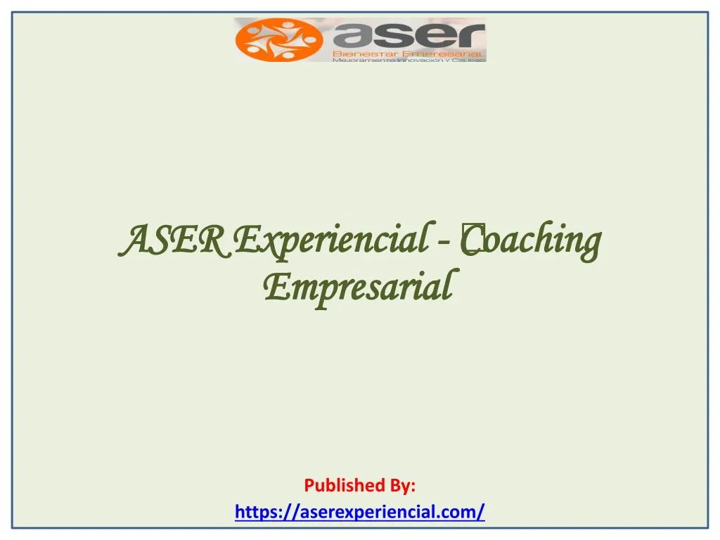 aser experiencial coaching empresarial published by https aserexperiencial com