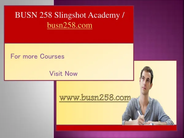 BUSN 258 Slingshot Academy / busn258.com