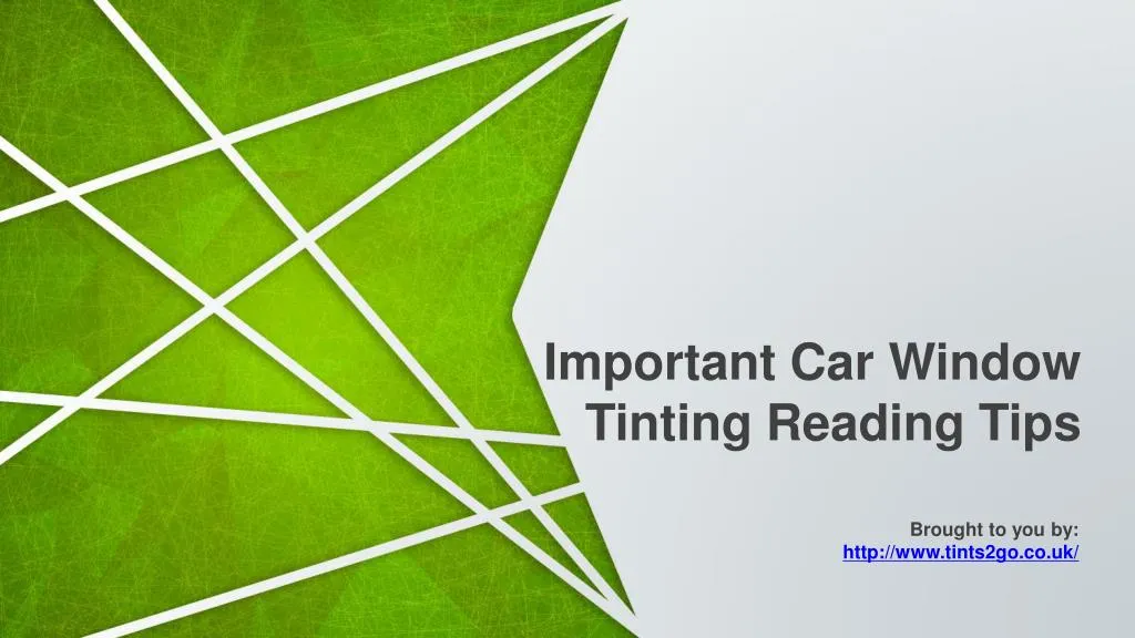 important car window tinting reading tips