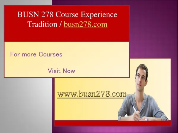 BUSN 278 Course Experience Tradition / busn278.com