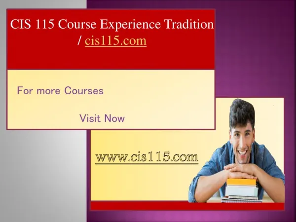 CIS 115 Course Experience Tradition / cis115.com