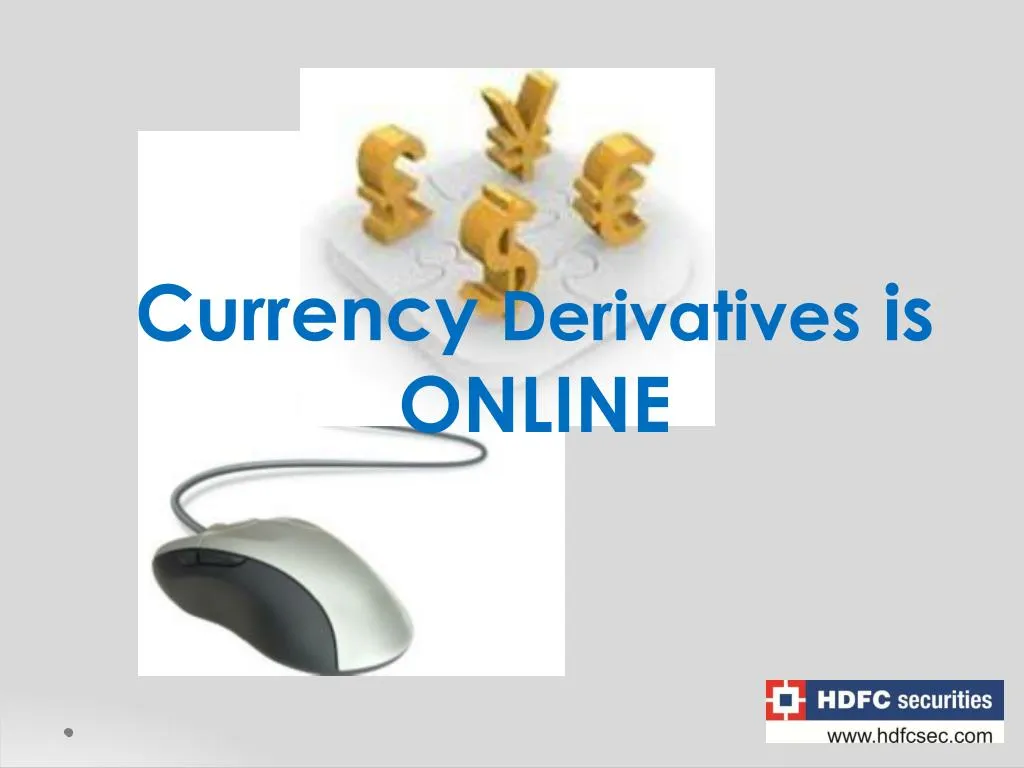 currency derivatives is online