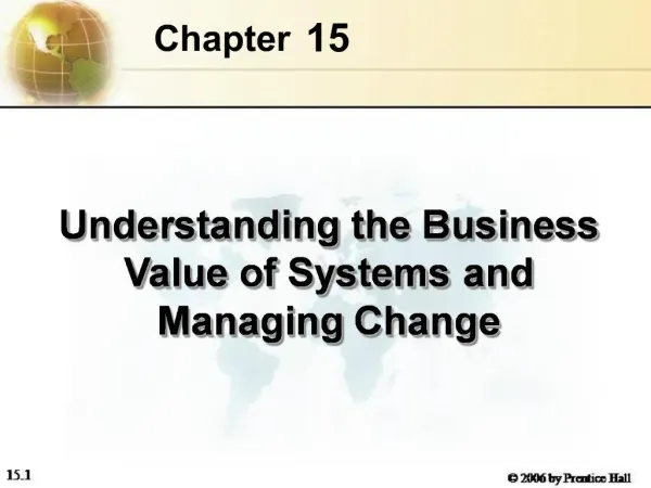 Understanding the Business Value of Systems and Managing Change