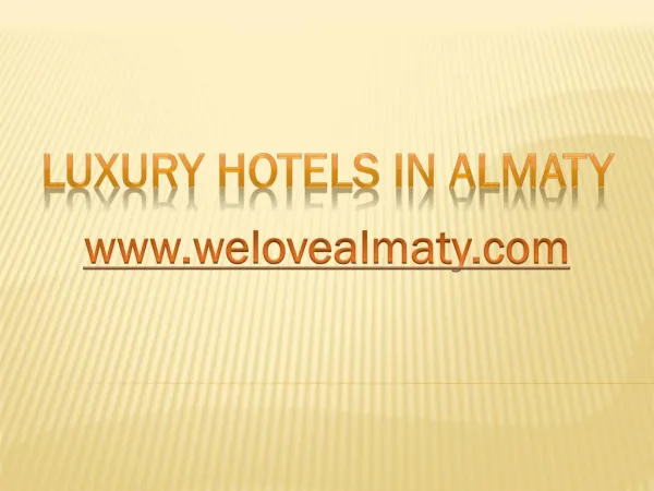 Best Luxury Hotels in Almaty