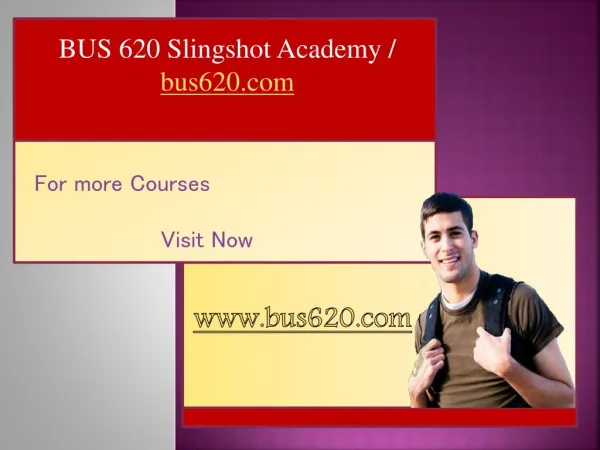 BUS 620 Slingshot Academy / bus620.com