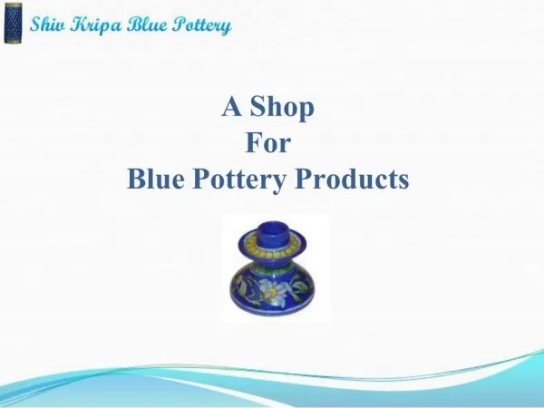 Beautiful Blue pottery Products