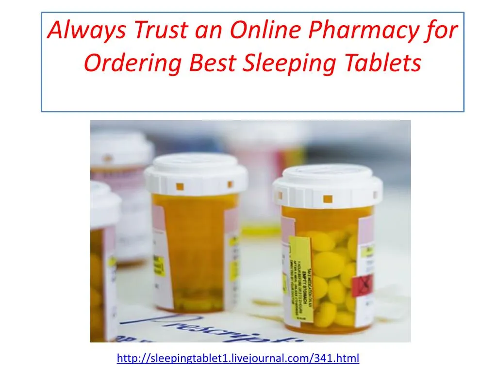 always trust an online pharmacy for ordering best sleeping tablets