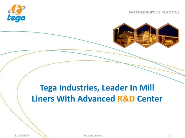 Tega Industries, Leader In Mill Liners With Advanced R&D Center