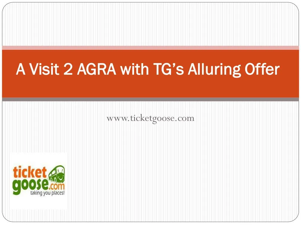 a visit 2 agra with tg s alluring offer