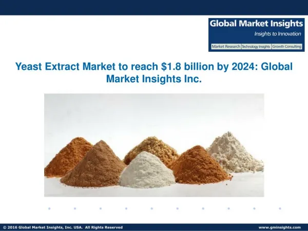 Yeast Extract Market share to grow at 5.5% from 2016 to 2024