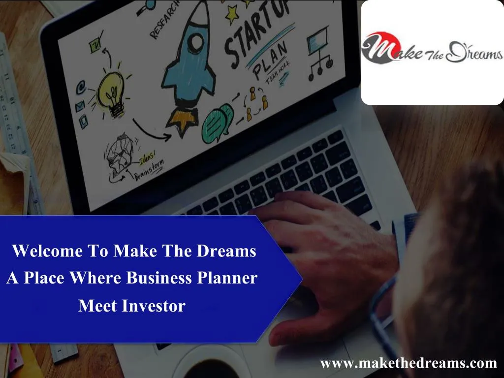 welcome to make the dreams a place where business