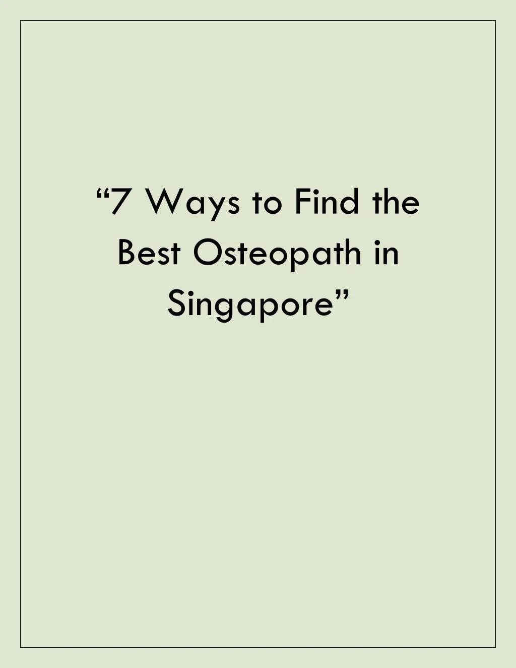 7 ways to find the best osteopath in singapore