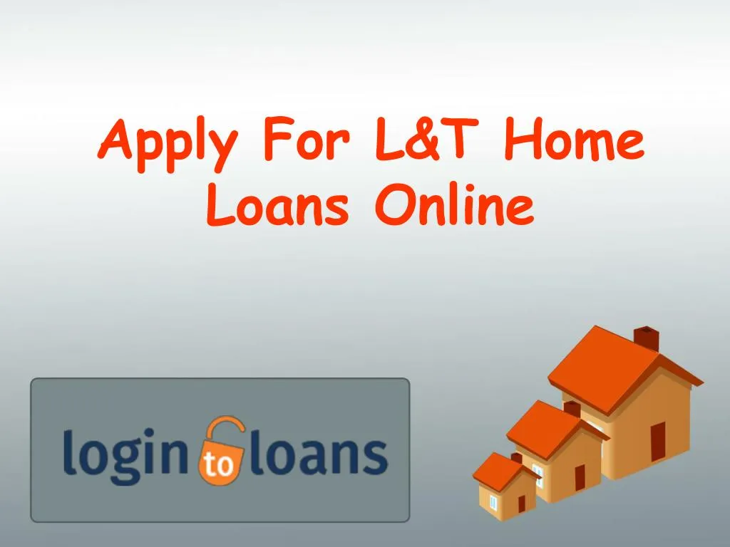 apply for l t home loans online