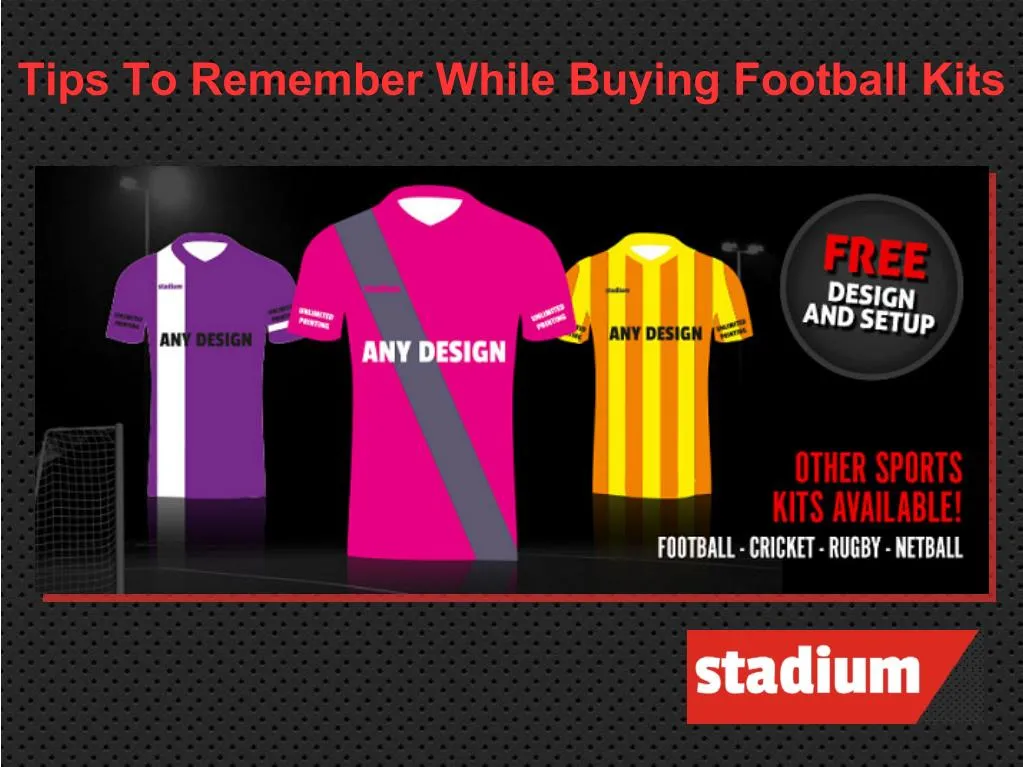tips to remember while buying football kits