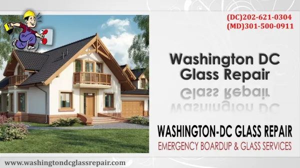 Hire Emergency Glass Repair service in Washington DC | 202-621-0304