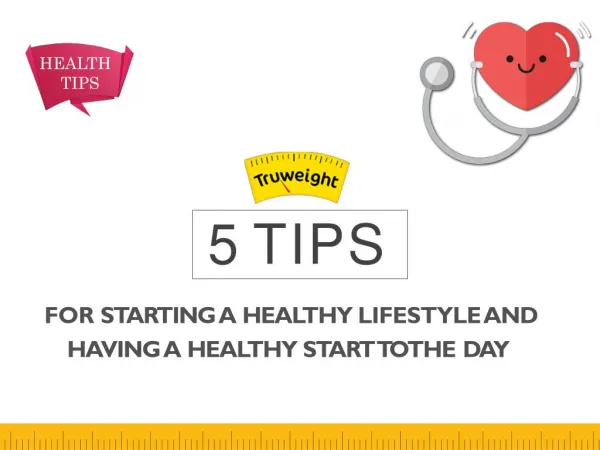 5 Simple Tips for Starting a Healthier Lifestyle!