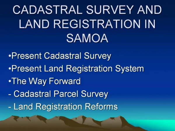 CADASTRAL SURVEY AND LAND REGISTRATION IN SAMOA