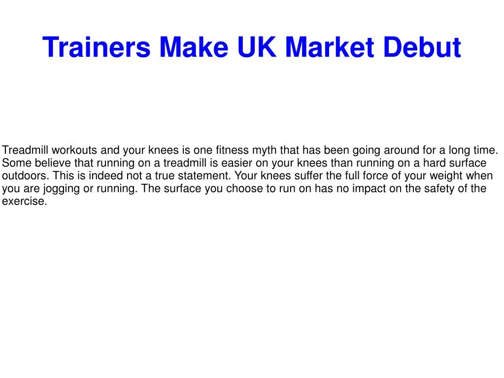 trainers make uk market debut