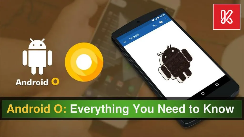 android o everything you need to know