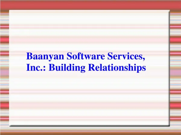 Baanyan Software Services Building Relationships