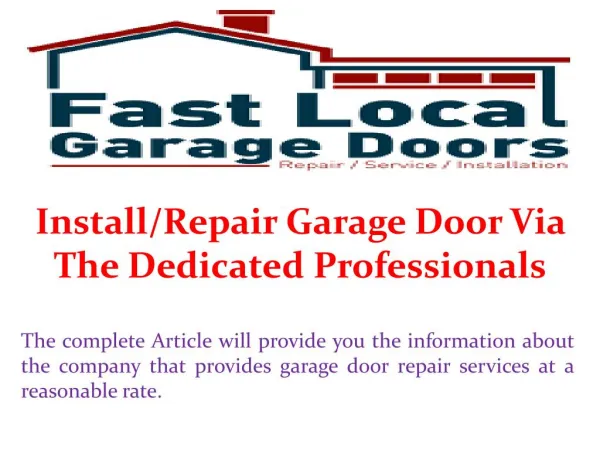 Install/Repair Garage Door Via The Dedicated Professionals