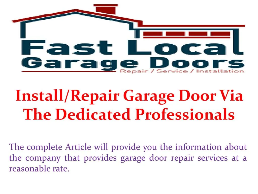 install repair garage door via the dedicated professionals