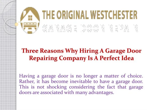 Three Reasons Why Hiring A Garage Door Repairing Company Is A Perfect Idea