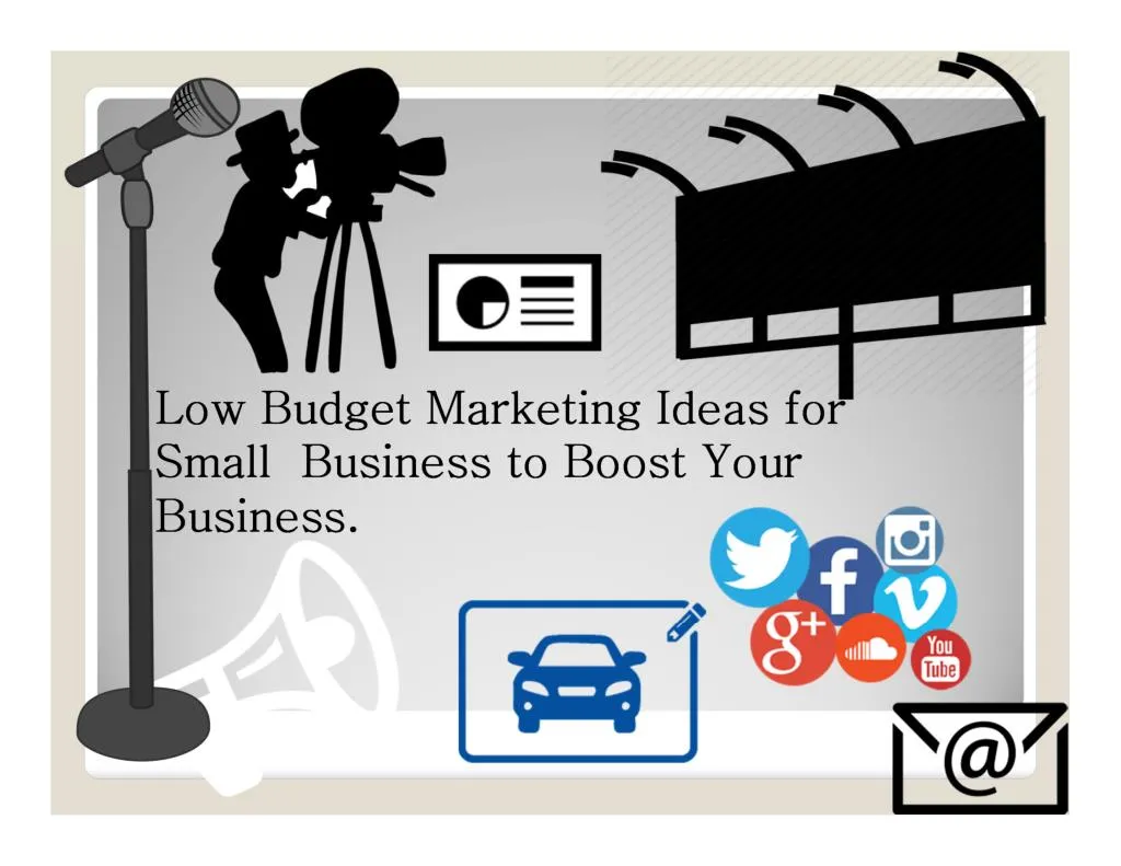 low budget marketing ideas for low budget