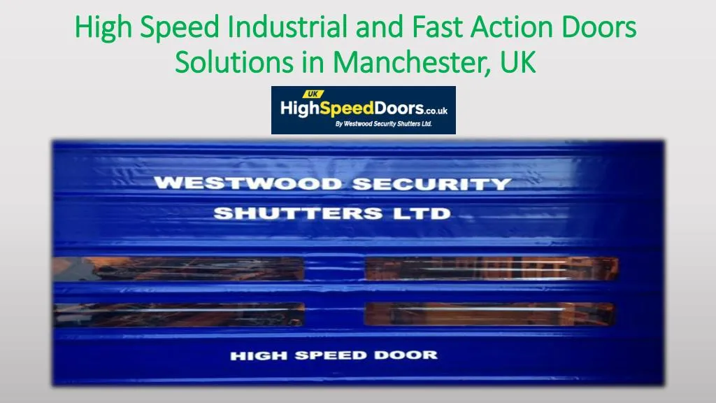 high speed industrial and fast action doors solutions in manchester uk