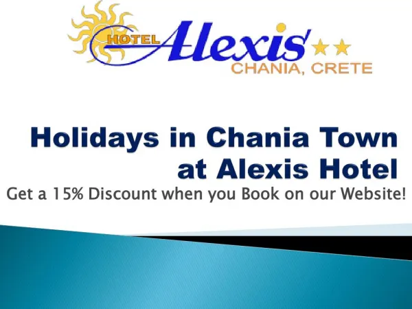 Best Hotels in Chania with Reasonable Prices