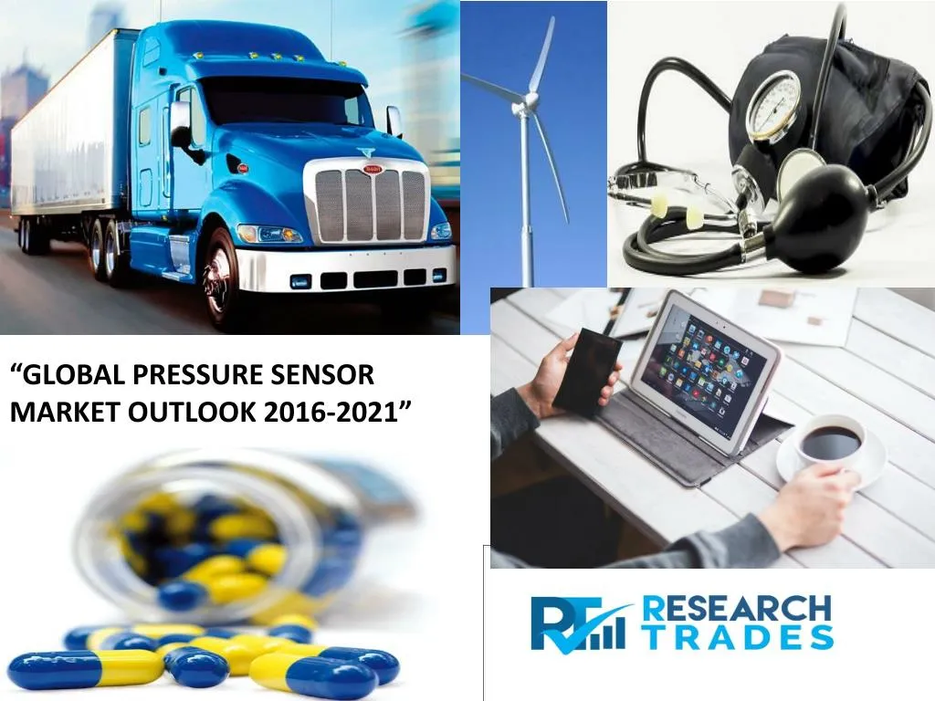 global pressure sensor market outlook 2016 2021