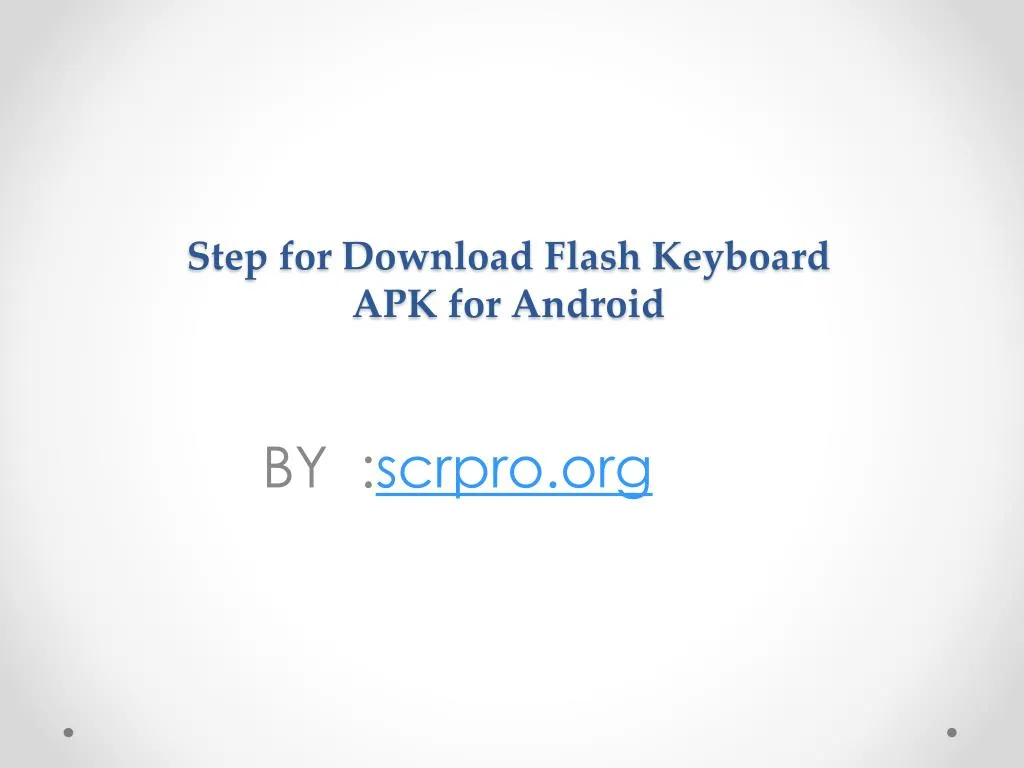 step for download flash keyboard apk for android